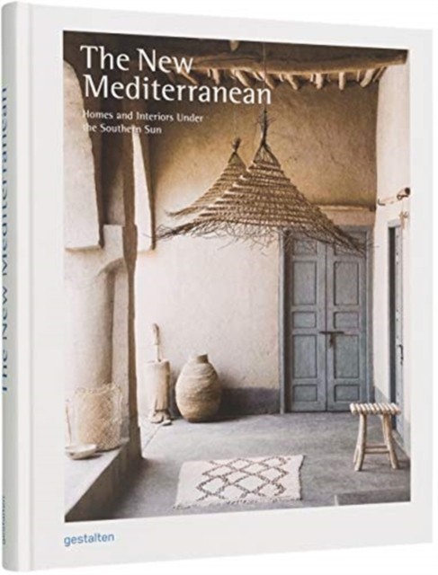 The New Mediterranean by Gestalten (Hardback Book)