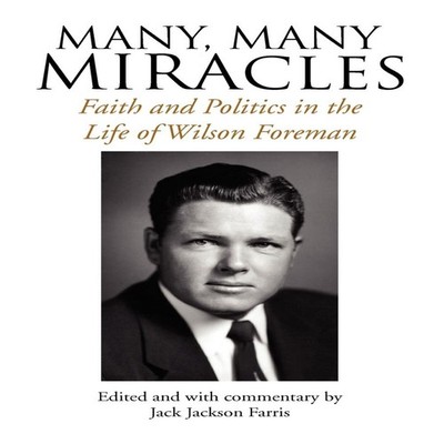 Many Many Miracles Wilson Foreman Paperback Author Solutions Inc