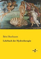 Lehrbuch Der Hydrotherapie BéNi Buxbaum