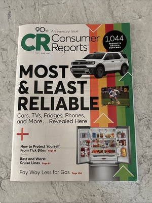 #ad CONSUMER REPORTS Magazine MAY JUNE 2026 MOST amp; LEAST RELIABLE 1044 REVIEWED $9.99