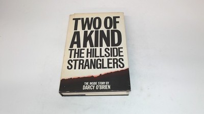 			Two Of A Kind: The Hillside Stranglers, Darcy OBrien, Nal Books/B		