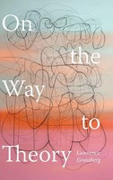 Lawrence Grossberg | On The Way To Theory | Buch | Englisch (2024)