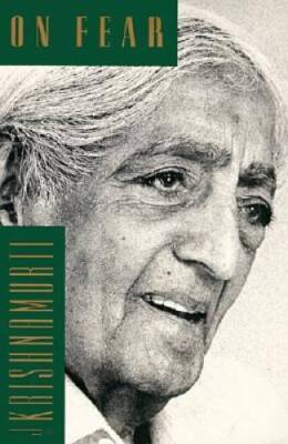 On Fear - Paperback By Krishnamurti, Jiddu - VERY GOOD