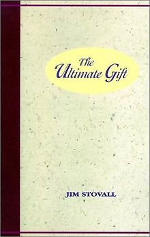 The Ultimate Gift von Stovall, Jim | Buch | Zustand sehr gut