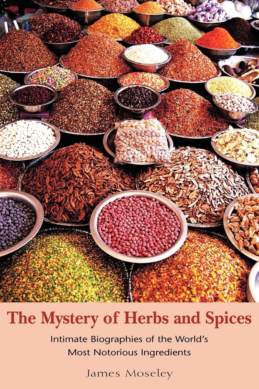 Thumbnail - The Mystery Of Herbs And Spices | James Moseley | Taschenbuch |