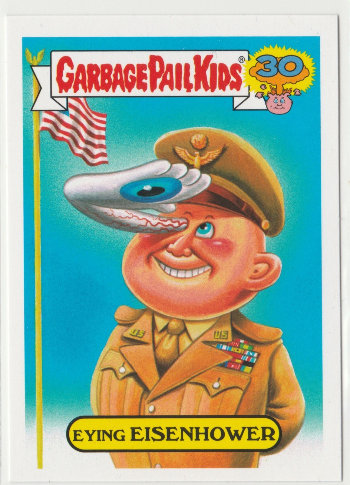 Eisenhower #8b USA Presidents Garbage Pail Kids GPK 30th Anniversary 2015