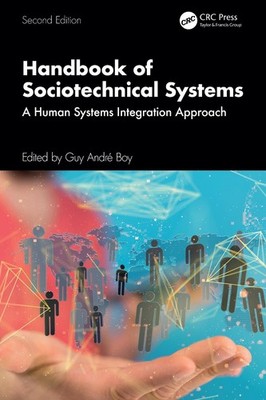 Handbook of Sociotechnical Systems: A Human Systems Integration Approach by Guy 