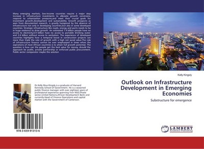 Outlook on Infrastructure Development in Emerging Economies Kelly Kingsly
