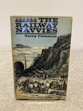 The Railway Navvies by Terry Coleman. 1st Ed. Signed. See Pictures.