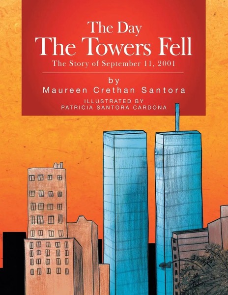 Maureen Crethan Santora | The Day The Towers Fell | Taschenbuch | Englisch-image
