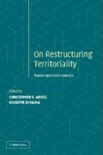 Ansell - Restructuring Territoriality - New hardback or cased book - 9 - X555z