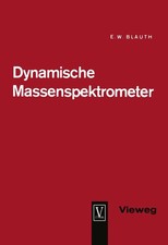 Dynamische Massenspektrometer Erich Wilhelm Blauth Taschenbuch xii Deutsch