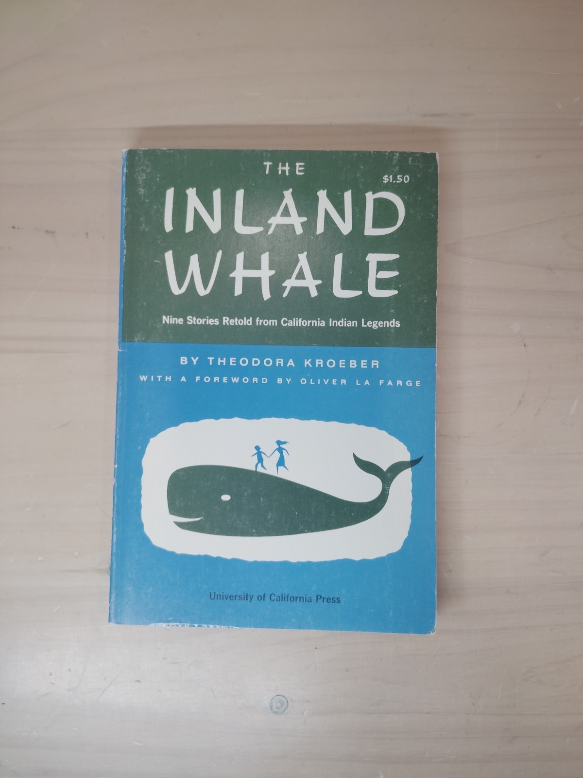 The Inland Whale Theodora Kroeber 1964 UC Press California Indian Legends (B)