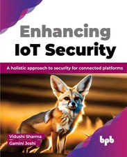 Enhancing IoT Security Vidushi Sharma (u. a.)...