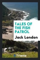 Jack London | Tales Of The Fish Patrol | Taschenbuch | Englisch (2017)