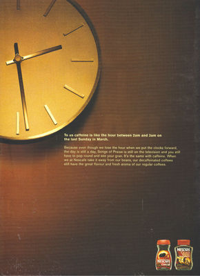Nescafe Decafe ''Koffein ist wie 2 Uhr morgens und 3 Uhr morgens'' 2005 Zeitschriftenanzeige #2415