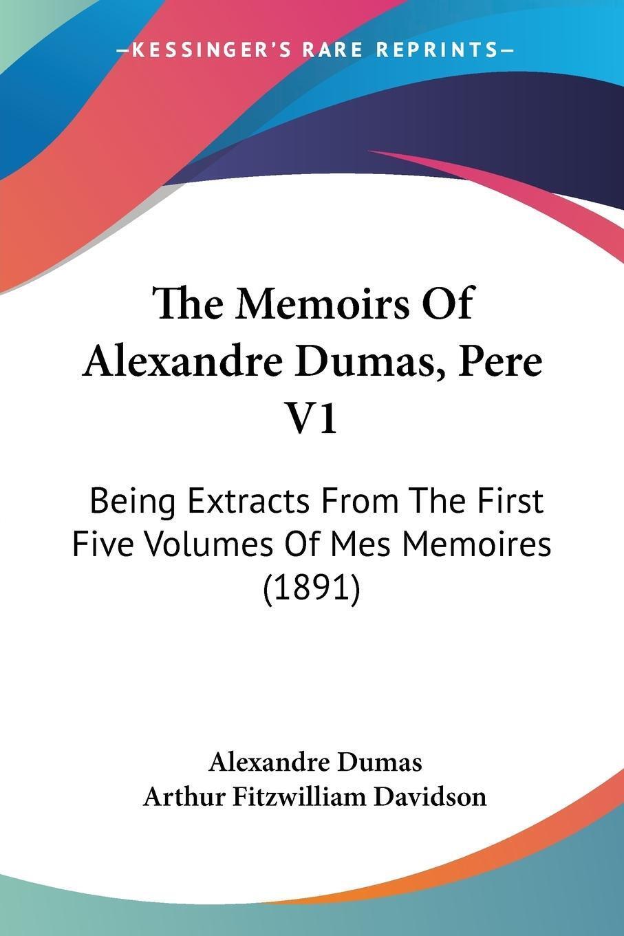 Thumbnail - Alexandre Dumas | The Memoirs Of Alexandre Dumas, Pere V1 |