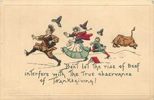 c1910 Thanksgiving Greeting Pilgrims Chased by beef Postcard 25-11162