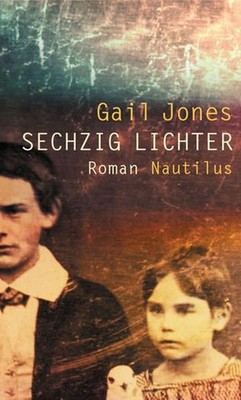 Sechzig Lichter: Roman Roman Jones, Gail und Conny Lösch: