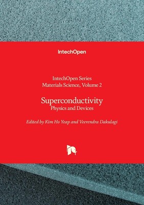 Superconductivity: Physics and Devices by Kim Ho Yeap Hardcover Book