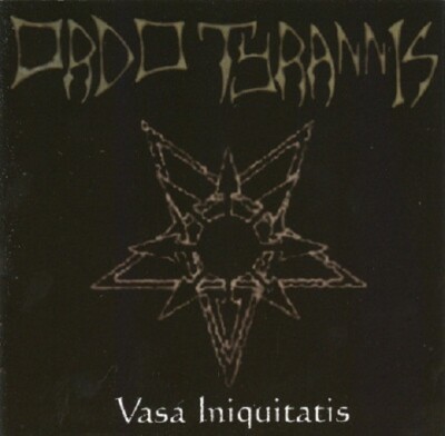 Ordo Tyrannis - Vasa Iniquitatis CD - SEALED NEW - Industrial Black Metal
