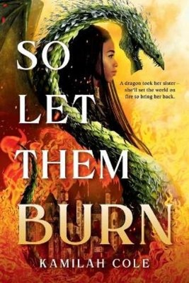 Kamilah Cole So Let Them Burn (Limited Edition) (Paperback) (UK IMPORT)
