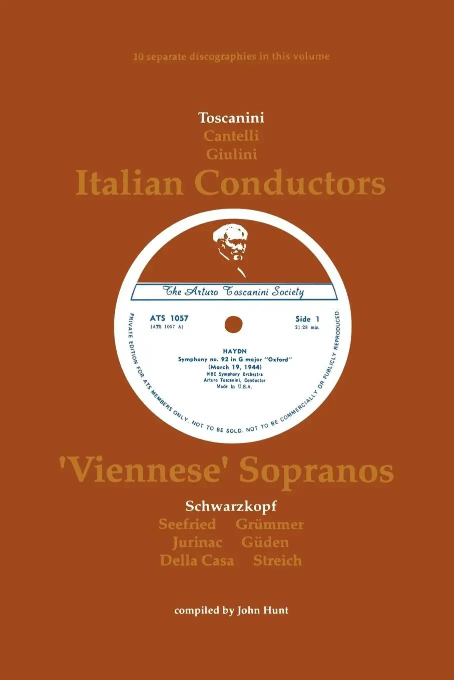 John Hunt | 3 Italian Conductors and 7 Viennese Sopranos. 10 Discographies.... - John Hunt