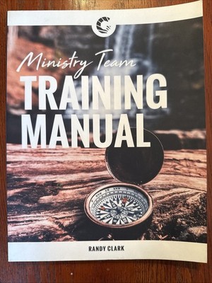 Ministry Team Training Manual by Randy Clark (2018, Trade Paperback)
