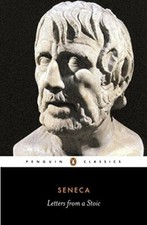 Letters from a Stoic: Epistulae Morales Ad Lucilium (Classics)-Se ..0140442103