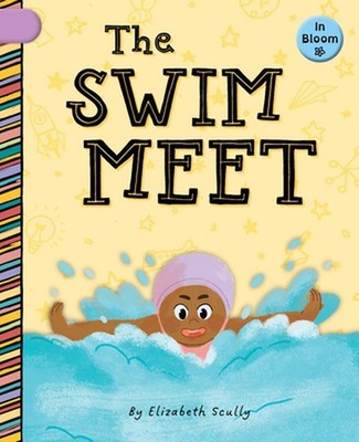 The Swim Meet by Elizabeth Scully Paperback Book