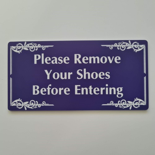 Please Remove Your Shoes Before Entering Sign Plaque Take Off No House Rules - Picture 122 of 183