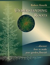 Understanding Roots: Discover How to Make Your Garden Flourish by