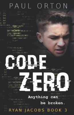 Code Zero: A thriller for boys aged 13-..., Orton, Paul
