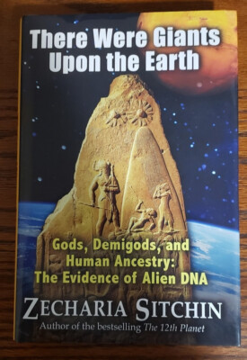 There Were Giants Upon the Earth by Zecharia Sitchin (2010) Hardback