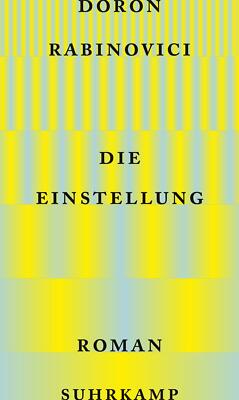 Rabinovici  Doron. Die Einstellung. Buch