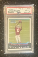 2004 BOWMAN CHROME WHITE REFRACTOR #118 LARRY FITZGERALD RC PSA 10 **HOF 26**