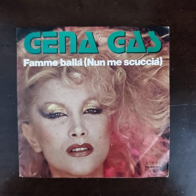 GENA GAS - FAMME BALLA' (NUN ME SCUCCIA) / AIR DI BURRASCA 7'' Italo-Disco 1981