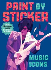 Paint by Sticker (Official): Music Icons: Re-create 10 Classic Photographs O...