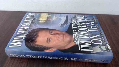 			Im Working on That: A Trek from Science Fiction to Science Fact (		