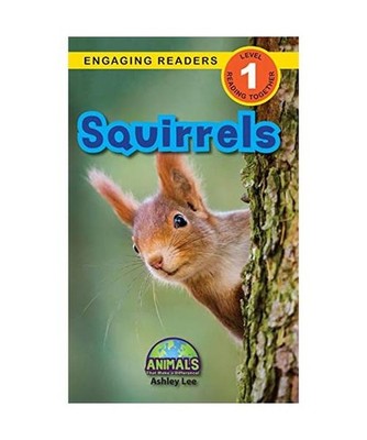 Squirrels: Animals That Make a Difference! [Engaging Readers, Level 1]: Animals 