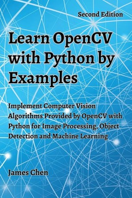 James Chen | Learn OpenCV with Python by Examples | Taschenbuch | Englisch