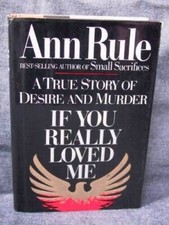 If You Really Loved Me - Hardcover By Rule, Ann - VERY GOOD