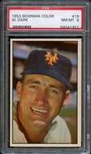 BB - 1953 Bowman Color - #19 - Al Dark - PSA 8 - NM-MT