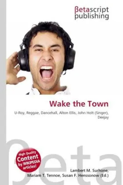 Lambert M. Surhone (U. A.) | Wake The Town | Taschenbuch | Englisch (2026)-image