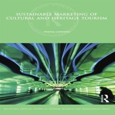 Sustainable Marketing of Cultural and Heritage Tourism Deepak Chh