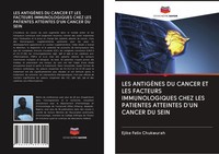 Ejike Felix Chukwurah | Les AntigÈNes Du Cancer Et Les Facteurs...