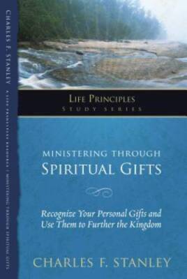 Ministering Through Spiritual Gifts: Recognize Your Personal Gifts a - VERY GOOD