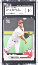 Zack Wheeler Phillies 2025 Topps Now Road to Opening Day #OD-187 CGC 10 Card