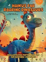 Haikus For Roaring Dinosaurs | Mayumi Nakagaki | Buch | Smart Kids Collection
