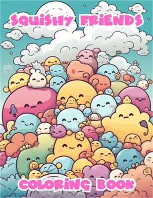 Squishy Friends Coloring Book (Paperback or Softback)